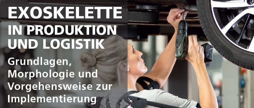 Jetzt downloaden: White Paper "Exoskelette in der Produktion und Logistik" von Fraunhofer Austria und TÜV AUSTRIA