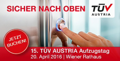 TÜV AUSTRIA Aufzugstag 20.4.2016, jetzt anmelden!
