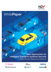 TÜV AUSTRIA White Paper VII: New Approaches for Intelligent Transport Systems Security Cyber-Security Reference Architecture