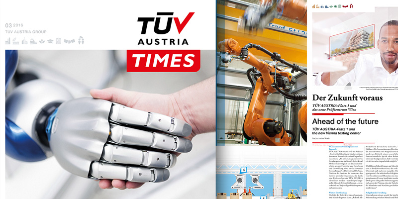 TÜV AUSTRIA TIMES 3/2016: Industry 4.0, Autonomous Driving, Research, IT Security and much more!